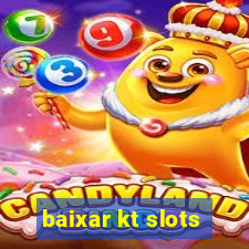 baixar kt slots